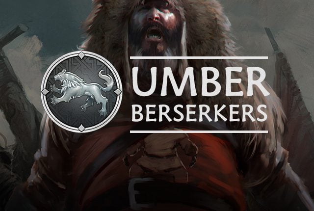 Stark: Umber Berserkers