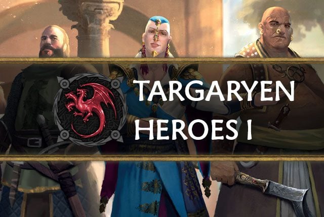 Targaryen: Heroes 1