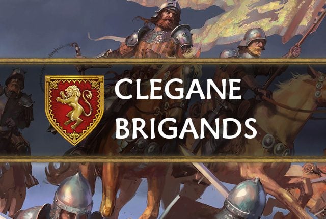 Lannister: Clegane's Brigands